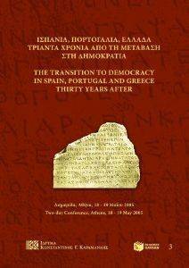   -       - THE TRANSITION TO DEMOCRACY IN SPAIN, PORTUGAL AND GREECE THIRTY YEARS AFTER