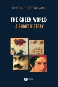 THE GREEK WORLD A SHORT HISTORY