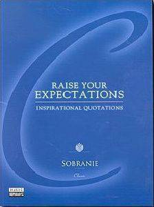 RAISE YOUR EXPECTATIONS