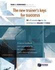 THE NEW TRAINER\'S KEYS FOR SUCCESS