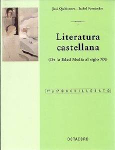 LITERATURA CASTELLANA DE LA EDAD MEDIA AL SIGLO XX