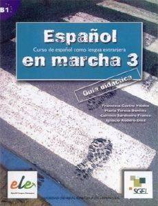 ESPANOL EN MARCHA 3 GUIA DIDACTICA