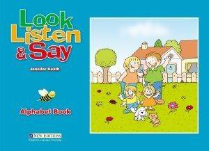 LOOK LISTEN AND SAY ALPHABET BOOK