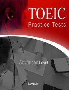 TOEIC PRACTICE TESTS STUDENTS BOOK ADVANCED LEVEL