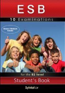 ESB 10 EXAMINATIONS FOR THE B2 STUDENTS BOOK