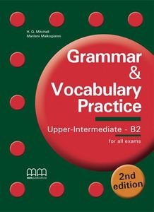 GRAMMAR AND VOCABULARY PRACTICE UPPER INTERMEDIATE B2 STUDENT BOOK