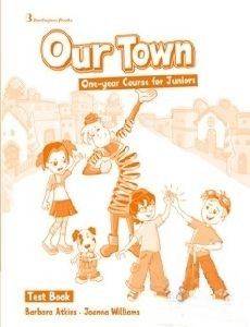 OUR TOWN ONE YEAR COURSE FOR JUNIORS TEST BOOK
