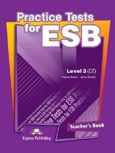 PRACTICE TEST FOR ESB LEVEL 3 (C2) TEACHERS BOOK