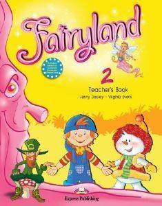 FAIRYLAND 2 TEACHERS BOOK (INTERLEAVED)