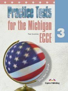 PRACTICE TESTS FOR THE MICHIGAN ECCE 3 TEACHERS BOOK