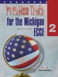PRACTICE TESTS FOR THE MICHIGAN ECCE 2 TEACHERS BOOK