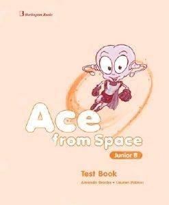 ACE FROM SPACE JUNIOR B TEST BOOK