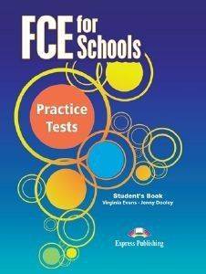 FCE FOR SCHOOLS PRACTICE TESTS STUDENTS BOOK