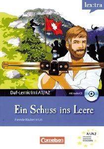 DAF LERNKRIMI A1/A2 EIN SCHUSS INS LEERE-FREMDE RAUBER IN URI (MIT AUDIO CD)