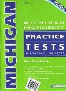 MICHIGAN PROFICIENCY PRACTICE TESTS FOR THE MICHIGAN ECPE STUDENTS BOOK