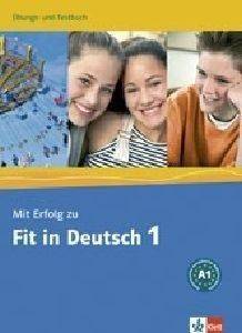 MIT ERFOLG ZU FIT IN DEUTSCH A1 UBUNGS UND TESTBUCH