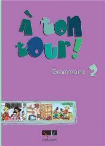 A TON TOUR 2 GRAMMAIRE ELEVE