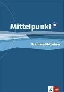 MITTELPUNKT B2 GRAMMATIKTRAINER ()