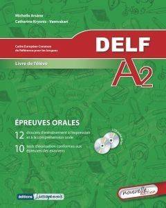 DELF NIVEAU A2 EPREUVES ORALES LIVRE DE L ELEVE NOUVELLE EDIOTION