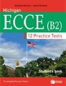 PRACTICE TESTS FOR MICHIGAN ECCE B2 STUDENTS BOOK