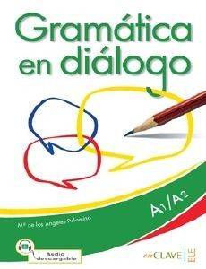 GRAMATICA EN DIALOGO + CD A1-A2