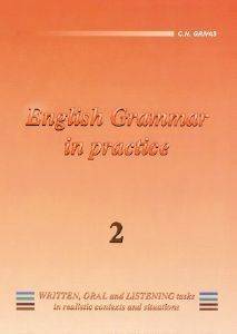 ENGLISH GRAMMAR IN PRACTICE 2