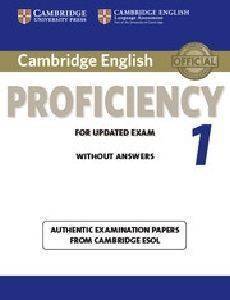 CAMBRIDGE ENGLISH PROFICIENCY 1 FOR UPDATE EXAM