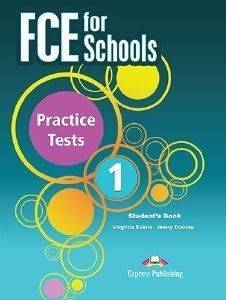 FCE FOR SCHOOLS PRACTICE TESTS 1 STUDENTS BOOK