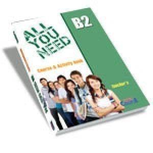 ALL YOU NEED B2+ TEACHERS BOOK