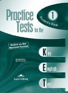 PRACTICE TESTS FOR THE KET 1