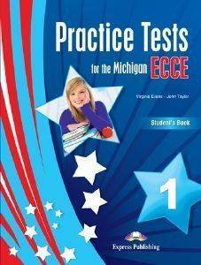 PRACTICE TESTS FOR THE MICHIGAN ECCE 1 STUDENTS BOOK