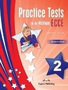 PRACTICE TESTS FOR THE MICHIGAN ECCE 2 STUDENTS BOOK