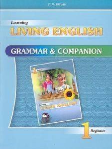LEARNING LIVING ENGLISH 1 GRAMMAR AND COMPANION