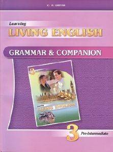 LEARNING LIVING ENGLISH 3 GRAMMAR AND COMPANION