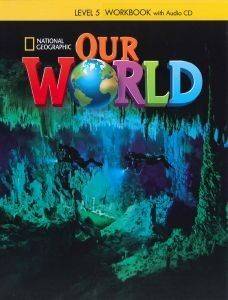 OUR WORLD 5 WORKBOOK (+ AUDIO CD) AMERICAN EDITION