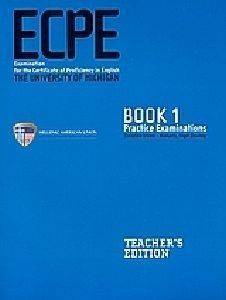 ECPE PRACTICE EXAMINATIONS 1TEACHERS BOOK 2013 UPDATED