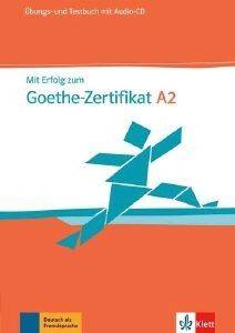 MIT ERFOLG ZUM GOETHE-ZERTIFIKAT A2 UEBUNGSBUCH + TESTBUCH (+CD)