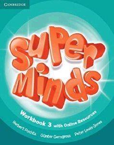 SUPER MINDS 3 WORKBOOK ( + ON LINE RESOURCES)