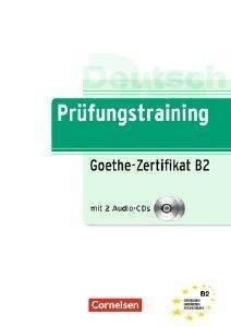 PRUEFUNGSTRAINING GOETHE-ZERTIFIKAT B2 (+ CD)