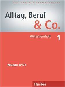 ALLTAG BERUF & CO 1 WOERTERHEFT ( )