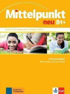 MITTELPUNKT NEU B1+ INTESIVTRAINER