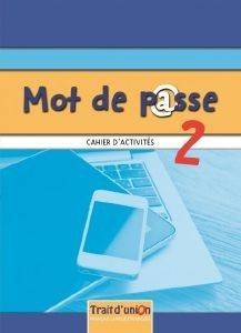 MOT DE PASSE 2 CAHIER D ACTIVITES