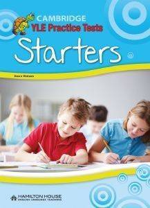 YLE PRACTICE TESTS STARTERS STUDENTS BOOK (2018 TEST FORMAT)