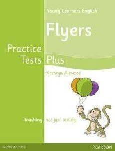YOUNG LEARNERS FLYERS PRACTICE TESTS PLUS STUDENTS BOOK