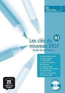 LES CLES NOUVEAU DELF B2 GUIDE PEDAGOGIQUE (+ CD)