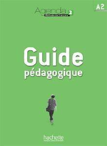 AGENDA 2 A2 GUIDE PEDAGOGIQUE