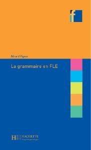 COLLECTION F - LA GRAMMAIRE EN FLE