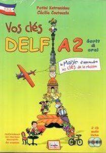 VOS CLES DELF A2 ECRIT & ORAL (+ 2 CD)