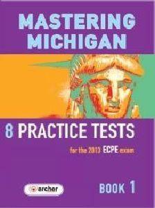 MASTERING MICHIGAN 1 ECPE PRACTICE TESTS 2013