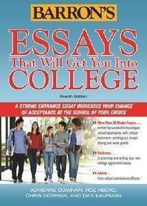 BARRONS ESSAYS THAT WILL GET YOU INTO COLLEGE 4TH ED